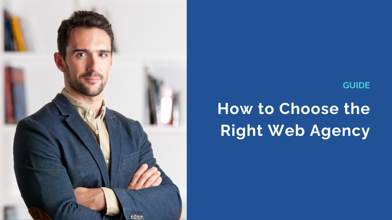 How to Choose the Right Web Agency