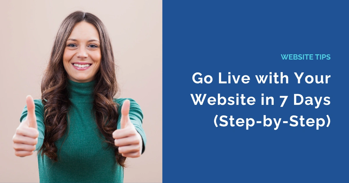 Go Live with Your Website in 7 Days (Step-by-Step)